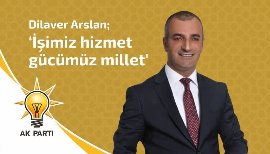 Dilaver Arslan AK Parti