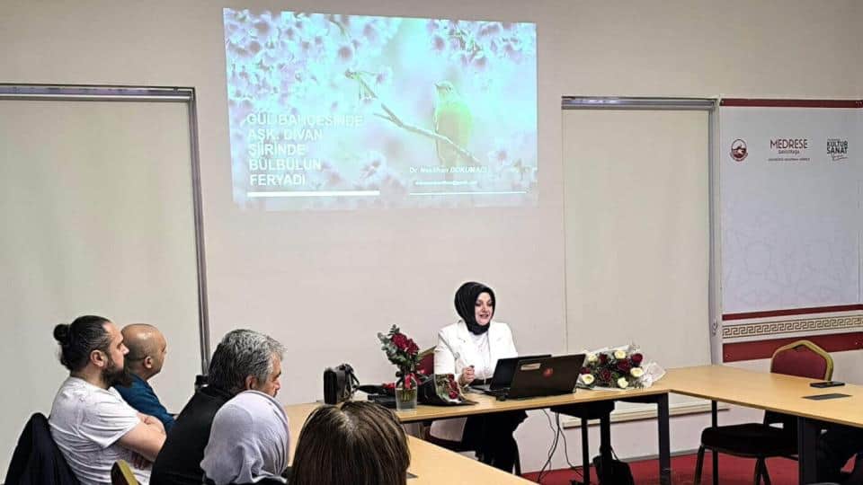 Medrese Davutpaşa’da Divan Şiirinde Gül ve Bülbülün Anlamı Derinlemesine Ele Alındı