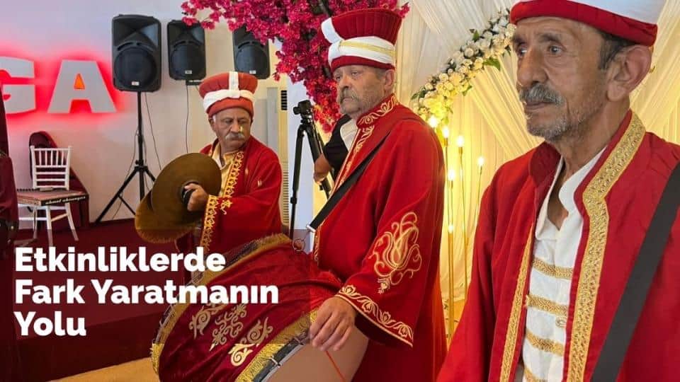 İstanbul Mehteran - Etkinliklerde Fark Yaratmanın Yolu